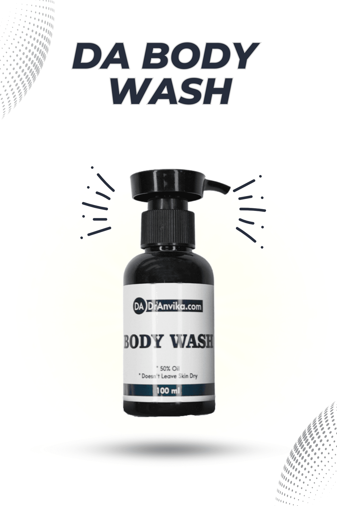 DA Cleansing Body Wash - Nourishing & SLS-Free - Dr Anvika